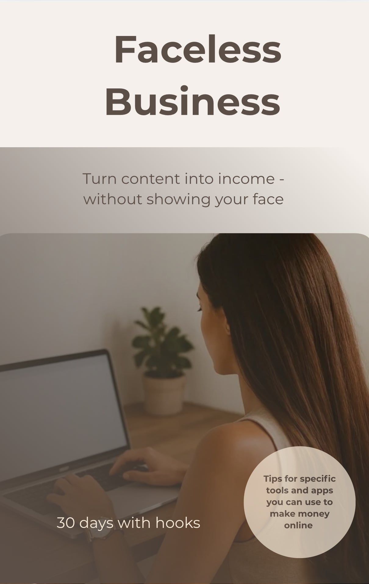 Faceless Business – Turn Content Into Income Without Showing Your Face